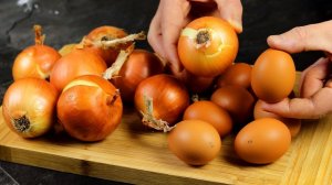 ИЗ ЛУКА И ЯИЦ ТАКОЕ ВКУСНОЕ - ПРОСТО НЕВЕРОЯТНО!