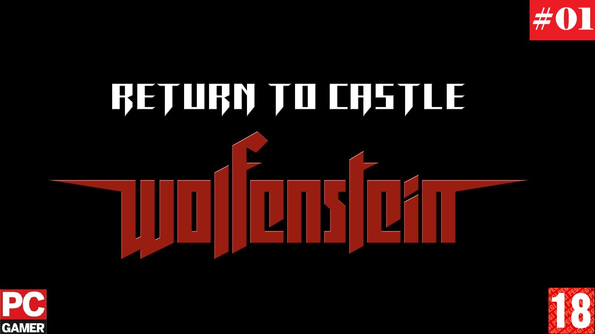 Return To Castle Wolfenstein (2007) (PC) - Прохождение #01, Побег. на Русском.