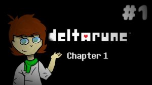 Прохождение Deltarune 1 главы | #1