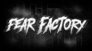 Fear Factory (Impossible Level) 100%