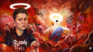Bloody Hell - проходим бесплатную игру с подписчиком
