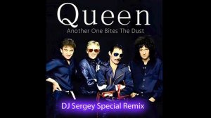 Queen - Another One Bites The Dust (DJ Sergey Special Remix)