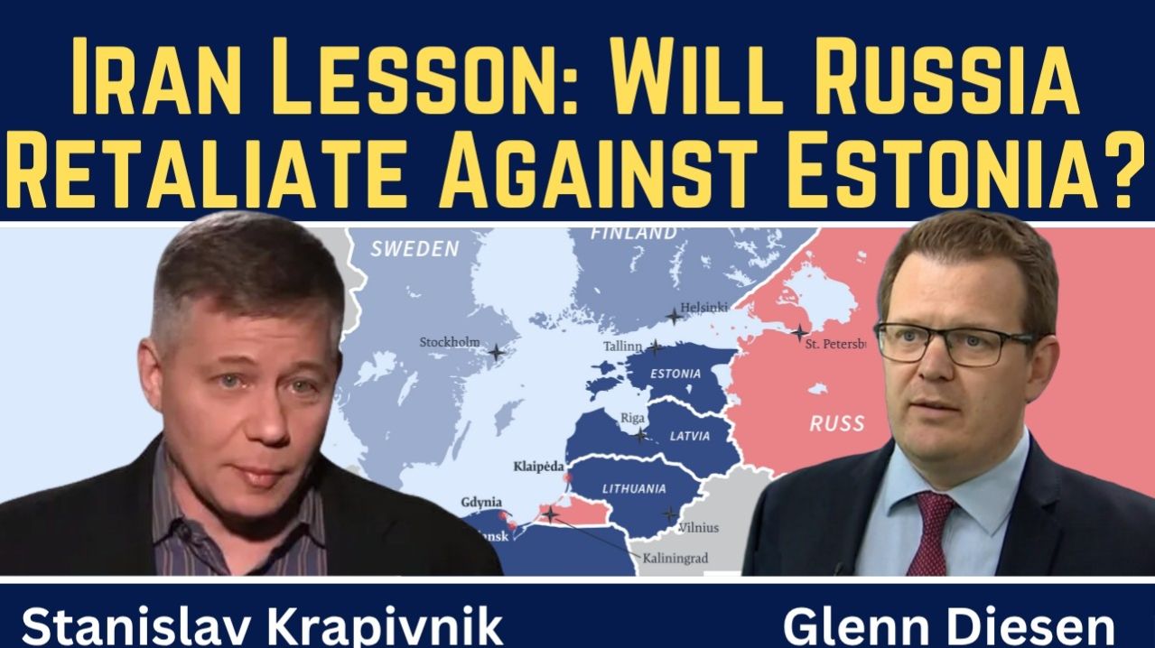 Stanislav Krapivnik_ Iran Lesson - Will Russia Retaliate Against Estonia_