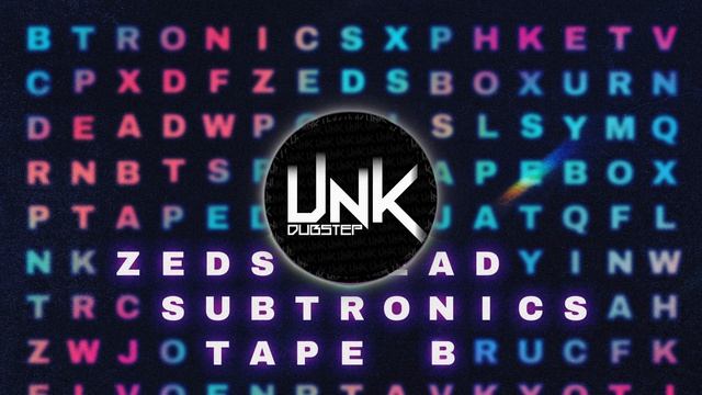Zeds Dead, Subtronics & Tape B - Word Scramble.