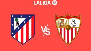 Атлетико - Севилья. Обзор матча.