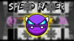 Speed Racer на 3 монеты by ZenthicAlpha, Geometry Dash demon level