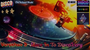 Vorontsov D -  Move In To DiscoVery