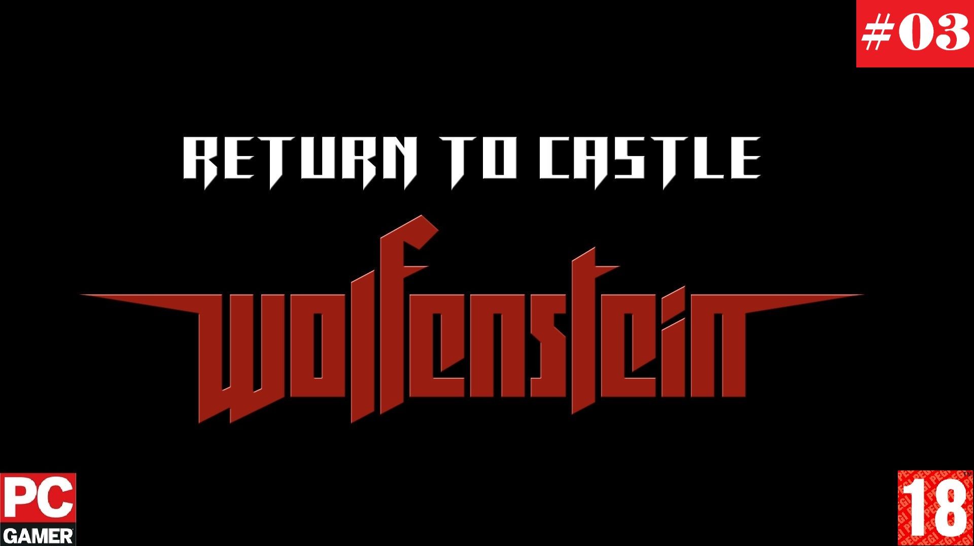 Return To Castle Wolfenstein (2007) (PC) - Прохождение #03, Ж/д станция. на Русском.