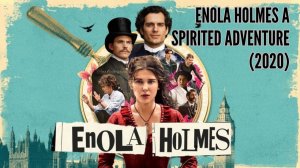 Энола Холмс (2020) / Enola Holmes