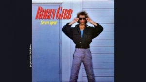 Robin Gibb & Bee Gees, The - Boys Do Fall In Love, 1984 Secret Agent (papamoski balakovo)