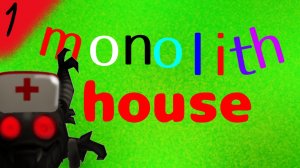 monolith house 1
