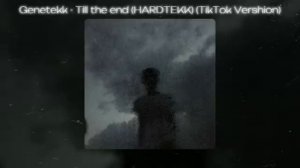 Genetekk - Till the end HARDTEKK Tik Tok Vershion Bass Boosted