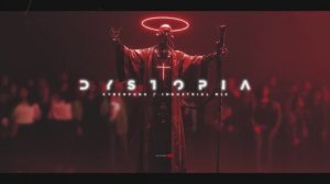 DYSTOPIA _ Cyberpunk Industrial Mix _ Dark Techno