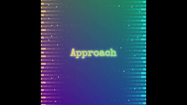 Approach