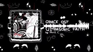 Grace OST "ULTRASONIC FAITH - Phill C." 1 Hour