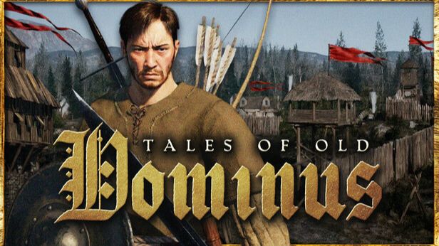 Tales Of Old: Dominus