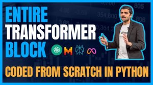 23) Coding the entire LLM Transformer Block