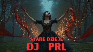 DJ PRL - Stare Dzieje
