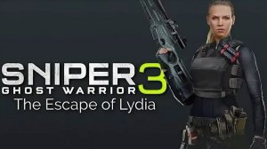Sniper Ghost Warrior 3 ПОБЕГ ЛИДИИ Часть 1