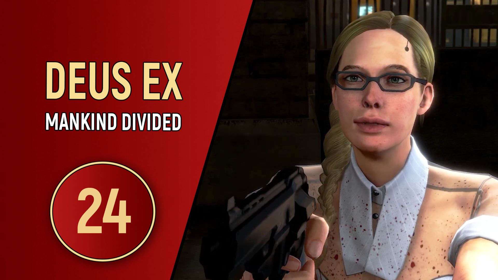 DEUS EX MANKIND DIVIDED - ЧАСТЬ 24 - ТАЙНА ЖНЕЦА