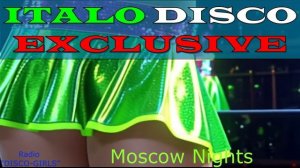 DISCO-GIRLS - Moscow Nights / Italo Disco / Eurodisco / Italo Disco New Generation / ДИСКОТЕКА - 80х