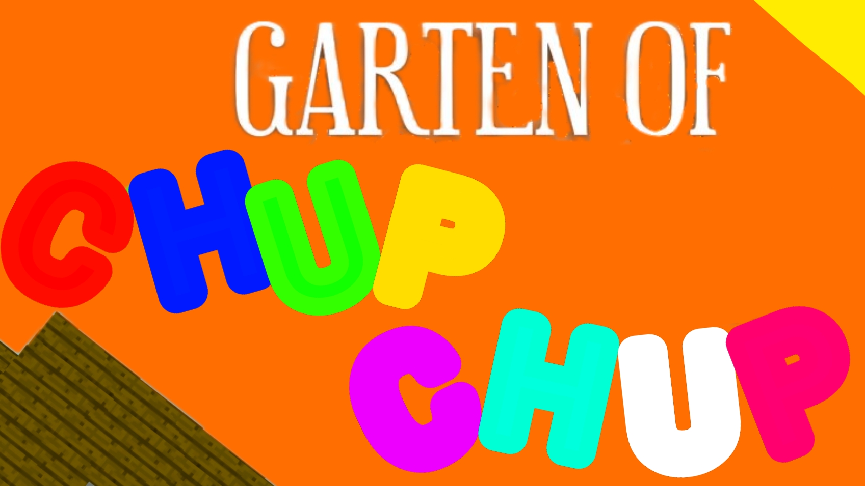 Garden of Chup Chup