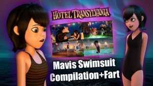 Hotel Transilvania Mavis Swimsuit Compilation+Fart: #hoteltransilvania#Mavis Dracula