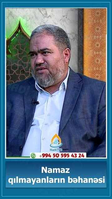 Namaz qılmayanların bəhanəsi. İlahiyyatçı Hacı Əli Vəlizadə.