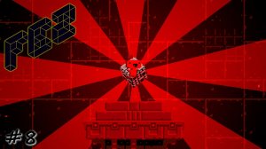 Завершение подземной части мира - #8 - FEZ