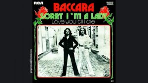 Baccara - Sorry, I`m A Lady, 1977 Sorry, I`m A Lady (papamoski balakovo)