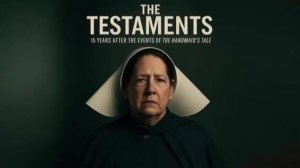 Заветы - The Testaments - Трейлер