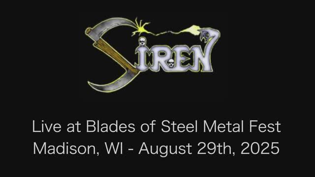 Siren®LiveAtBladesOfSteelMetalFest2025