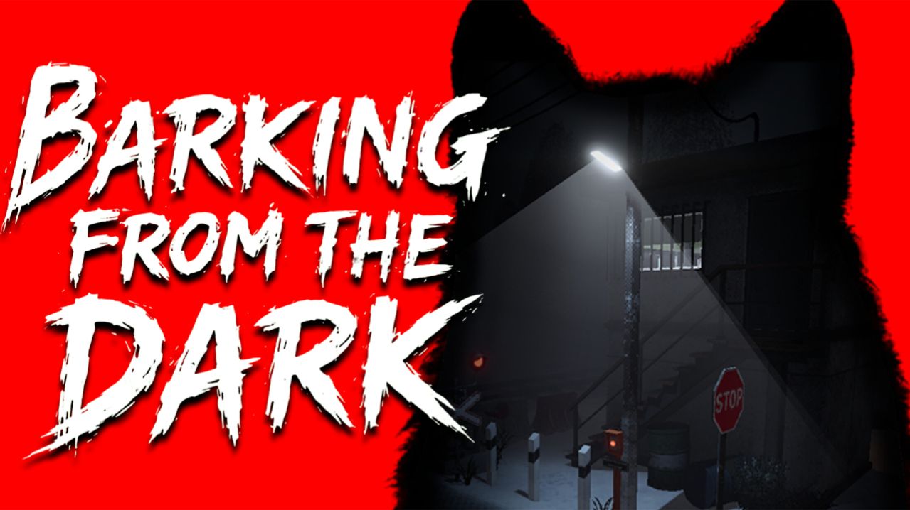 ЛАЙ ИЗ ТЕМНОТЫ ► Barking from the Dark ► ПРОХОЖДЕНИЕ
