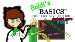 Baldi's Basics Free Exclusive Edition - Android Port