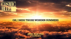 COSMIC BLUE -  Ангельские голубые глаза (Extended Version)