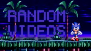 Random Videos Chapter 1