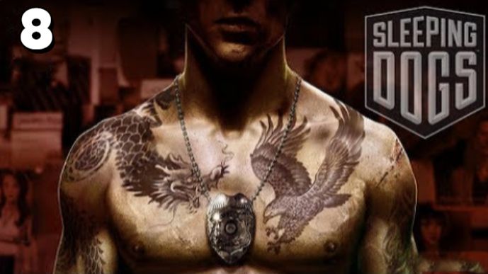 «Sleeping Dogs На грани разоблачения — Серия 8».