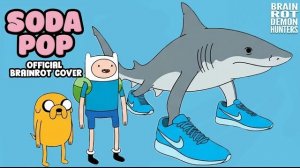 СОДОВАЯ ПОП-КОЛА X ИТАЛЬЯНСКИЙ БРЕЙНРОТ (из мультсериала «Время приключений»)