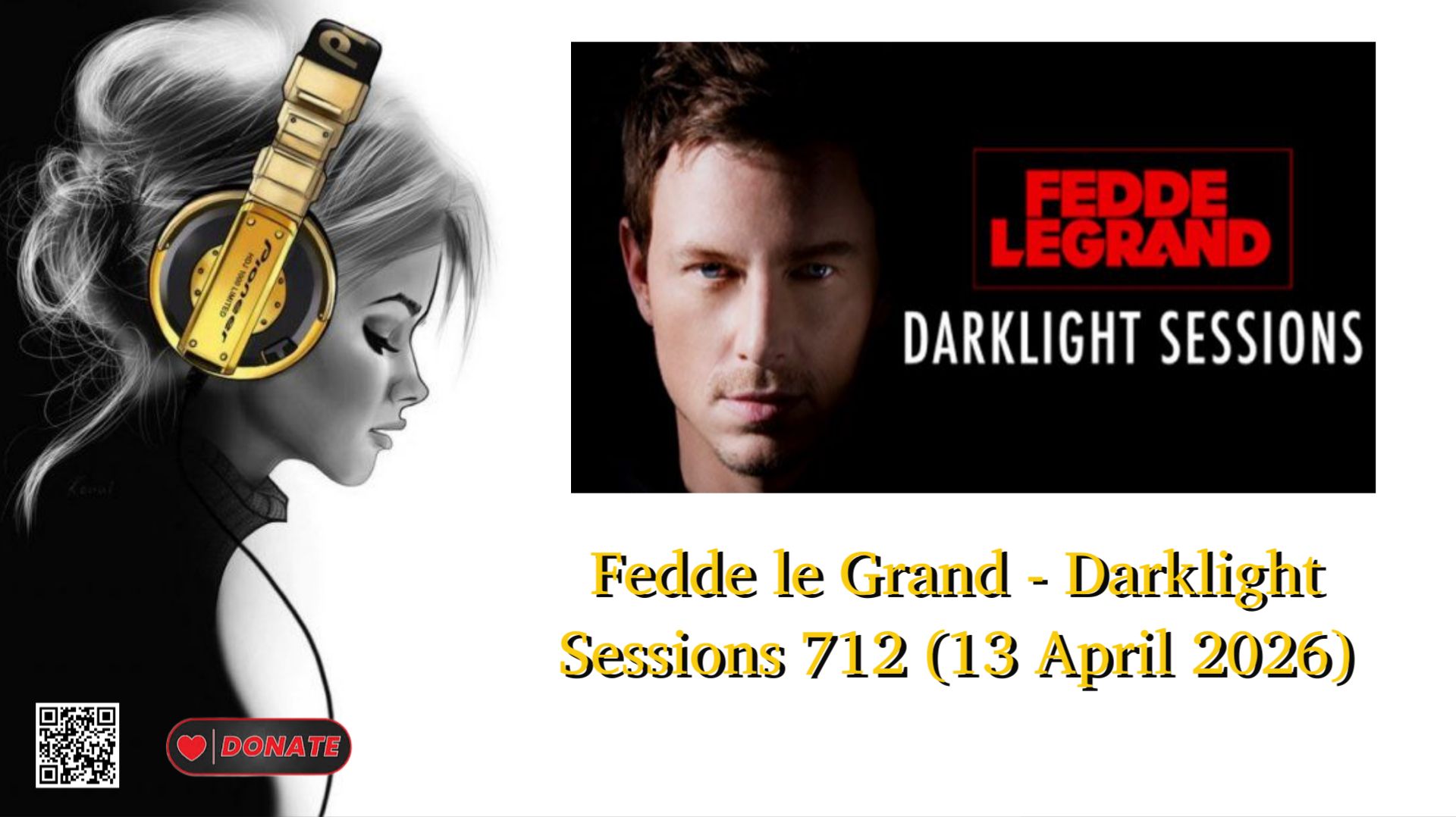 Fedde le Grand - Darklight Sessions 712 (13 April 2026)