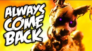 Five Nights At Freddy's [FNaF] SB Song «Always Come Back»- NateWantsToBattle