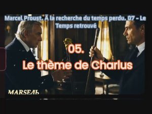 05. Le thème de Charlus