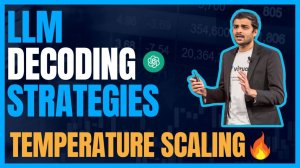 29) Temperature Scaling in Large Language Models (LLMs)