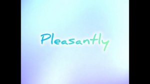 Pleasantly