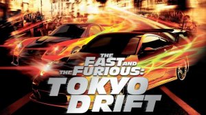 Тройной форсаж: Токийский дрифт (2006) / The Fast and the Furious: Tokyo Drift