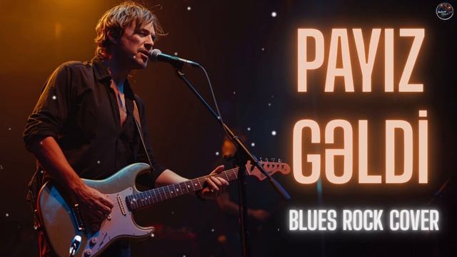 Payız Gəldi ! | Azerbaijani Song (Blues Rock Cover)