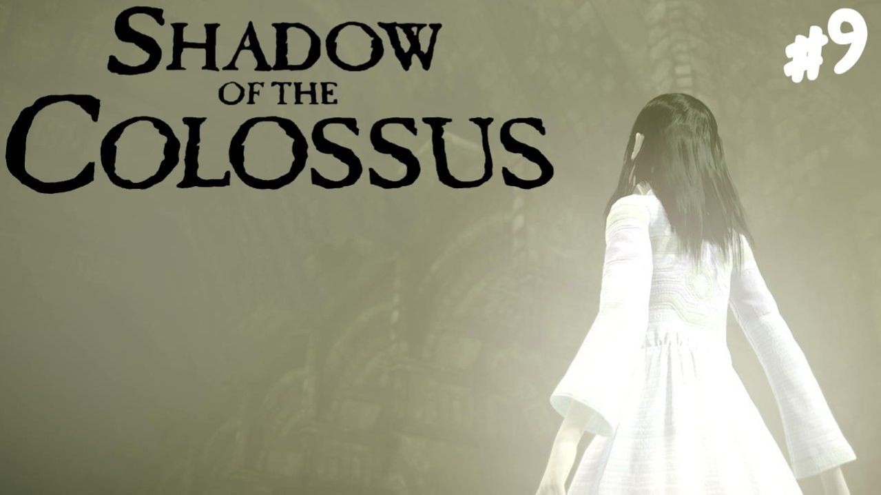Shadow of the Colossus - Прохождение #9 Конец. смотреть онлайн
