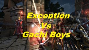 БГ Exception VS GachiBoys