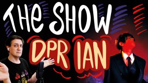 Честная реакция на DPR Ian — The Show