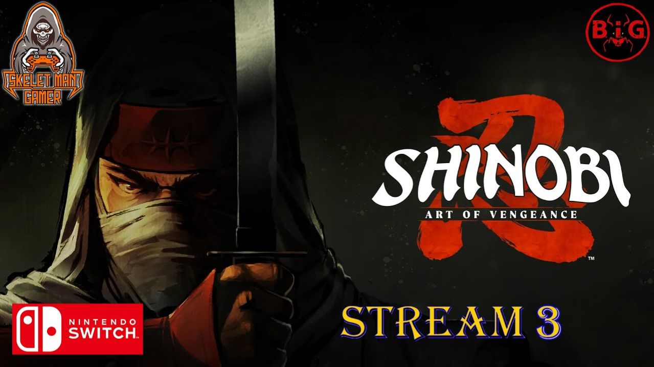 Shinobi: Art of vengeance (Nintendo Switch) | STREAM 3