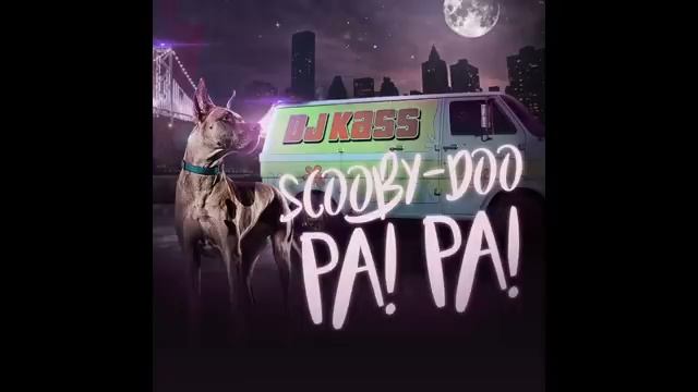 Dj Kass - Scooby Doo Pa Pa [get.gt]